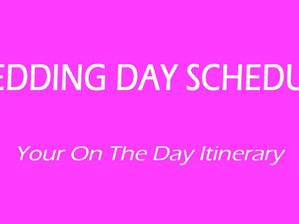 Wedding Timeline – On The Day Schedule